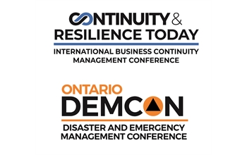 Continuity & Resilience Today and Ontario Disaster Emergency Management Conferences